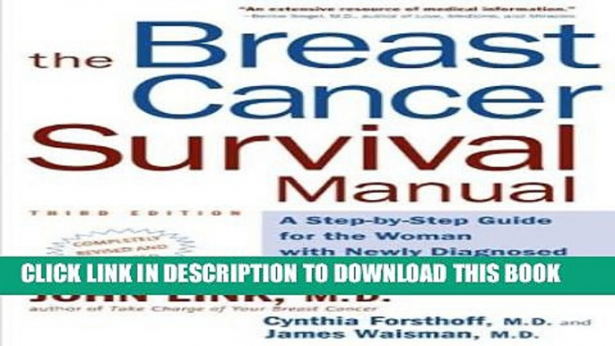 [PDF] The Breast Cancer Survival Manual: A Step-By-Step Guide for the Woman With Newly Diagnosed