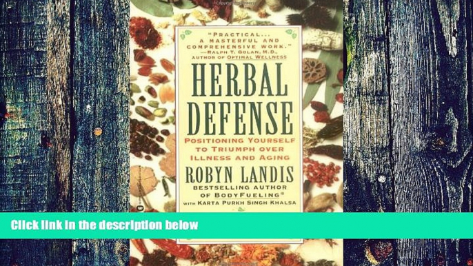 Big Deals  Herbal Defense: Positioning Yourself to Triumph Over Illness and Aging  Free Full Read