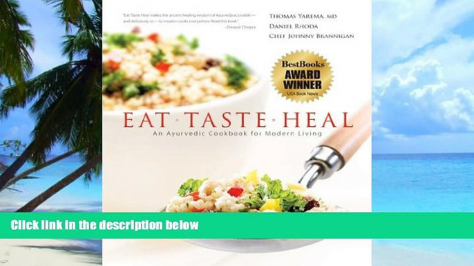 Big Deals  Eat-Taste-Heal: An Ayurvedic Cookbook for Modern Living  Best Seller Books Most Wanted