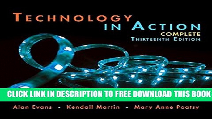 New Book Technology In Action Complete (13th Edition) (Evans, Martin   Poatsy, Technology in