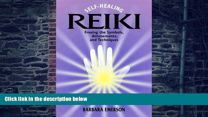 Big Deals  Self-Healing Reiki: Freeing the Symbols, Attunements, and Techniques  Best Seller Books