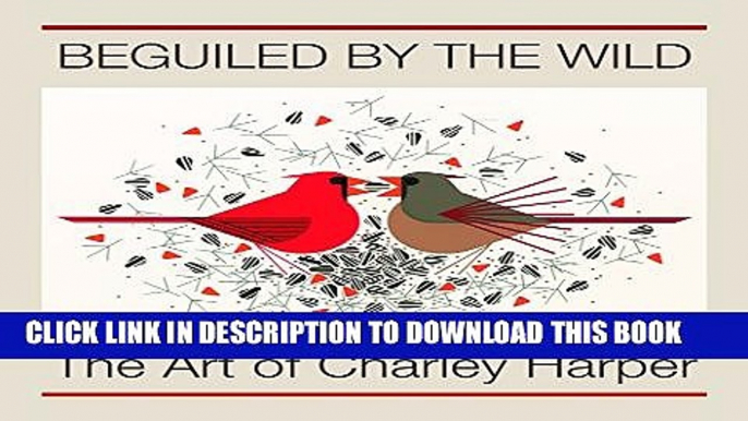 [PDF] Beguiled by the Wild: The Art of Charley Harper Popular Colection