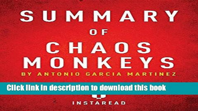 [Popular Books] Summary of Chaos Monkeys: By Antonio Garcia Martinez Includes Analysis Free Online