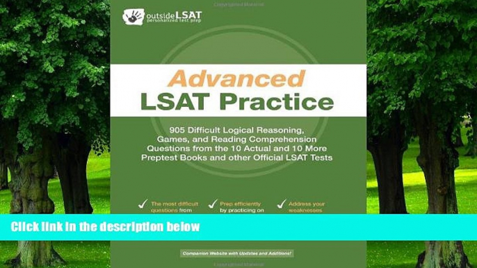 Big Deals  Advanced LSAT Practice: 905 Difficult Logical Reasoning, Games, and Reading