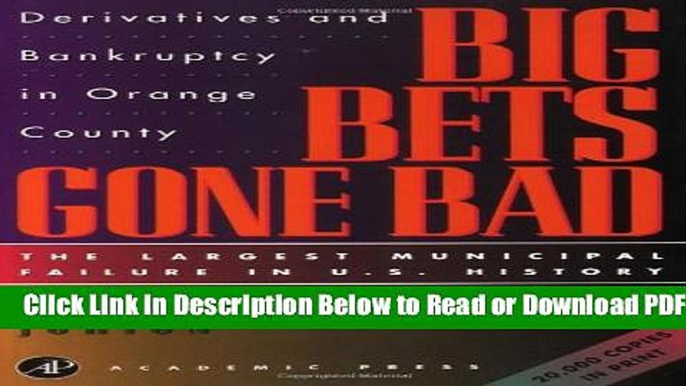 [Get] Big Bets Gone Bad: Derivatives and Bankruptcy in Orange County. The Largest Municipal