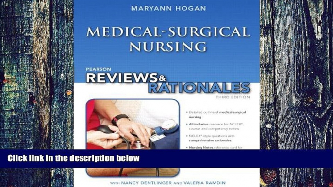 Big Deals  Pearson Reviews   Rationales: Medical-Surgical Nursing with "Nursing Reviews