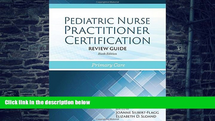 Big Deals  Pediatric Nurse Practitioner Certification Review Guide: Primary Care  Best Seller