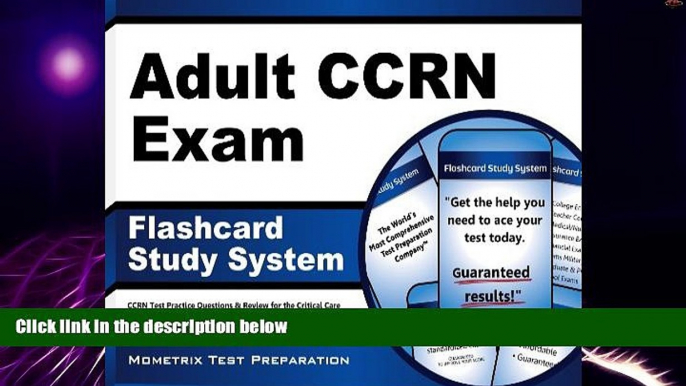 Big Deals  Adult CCRN Exam Flashcard Study System: CCRN Test Practice Questions   Review for the