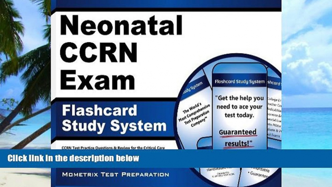 Big Deals  Neonatal CCRN Exam Flashcard Study System: CCRN Test Practice Questions   Review for