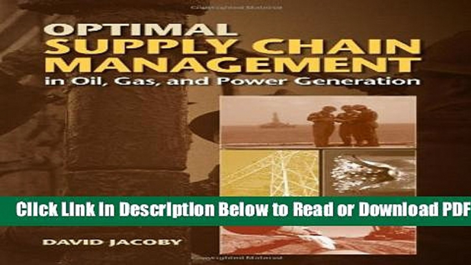 [Get] Optimal Supply Chain Management in Oil, Gas and Power Generation Free New