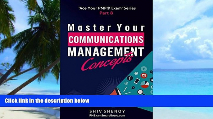 Big Deals  Master Your Communications Management Concepts: Essential PMPÂ® Concepts Simplified