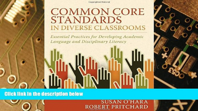 Big Deals  Common Core Standards in Diverse Classrooms: Essential Practices for Developing