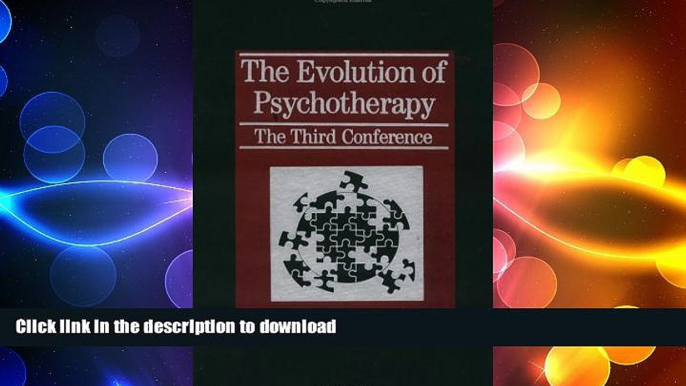 READ  The Evolution Of Psychotherapy: The Third Conference FULL ONLINE