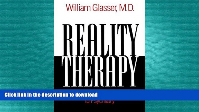 READ  Reality Therapy: A New Approach to Psychiatry (Colophon Books) FULL ONLINE