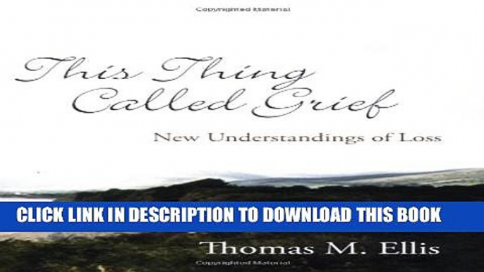 [PDF] This Thing Called Grief: New Understandings of Loss Popular Online