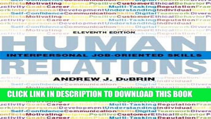 [PDF] Human Relations: Interpersonal Job-Oriented Skills (11th Edition) Popular Online