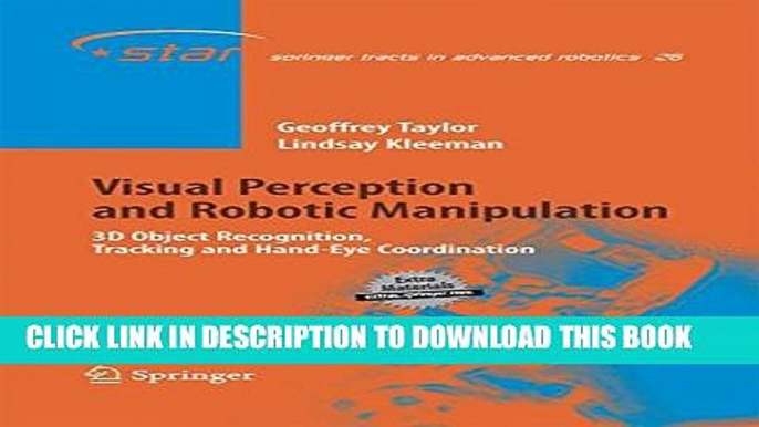 [Read PDF] Visual Perception and Robotic Manipulation: 3D Object Recognition, Tracking and