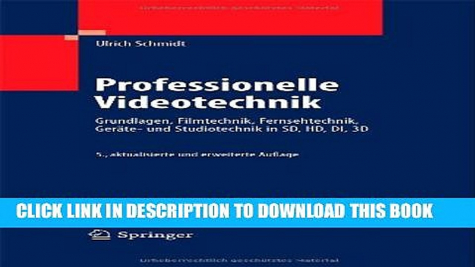 [Read PDF] Professionelle Videotechnik: Grundlagen, Filmtechnik, Fernsehtechnik, GerÃ¤te- und