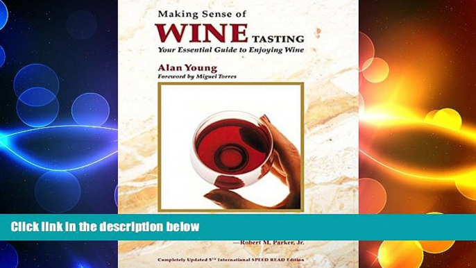 there is  Making Sense of Wine Tasting: Your Essential Guide to Enjoying Wine, Fifth Edition