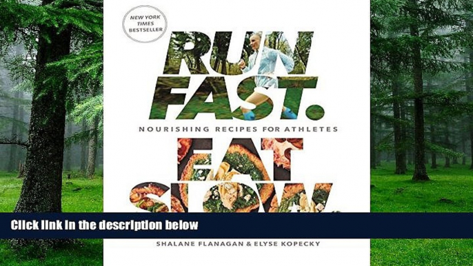 Must Have PDF  Run Fast. Eat Slow.: Nourishing Recipes for Athletes  Best Seller Books Best Seller