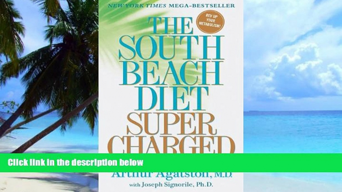 Big Deals  The South Beach Diet Supercharged: Faster Weight Loss and Better Health for Life  Best