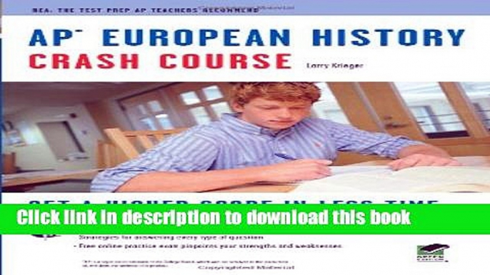 Read APÂ® European History Crash Course Book + Online (Advanced Placement (AP) Crash Course)