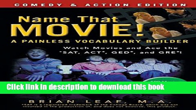 Read Name That Movie! A Painless Vocabulary Builder Comedy   Action Edition: Watch Movies and Ace