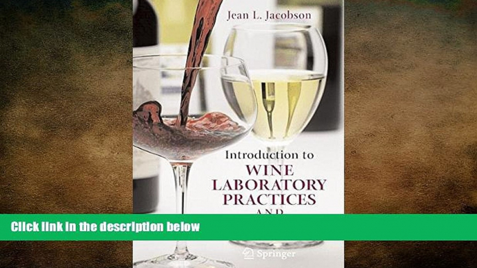 complete  Introduction to Wine Laboratory Practices and Procedures