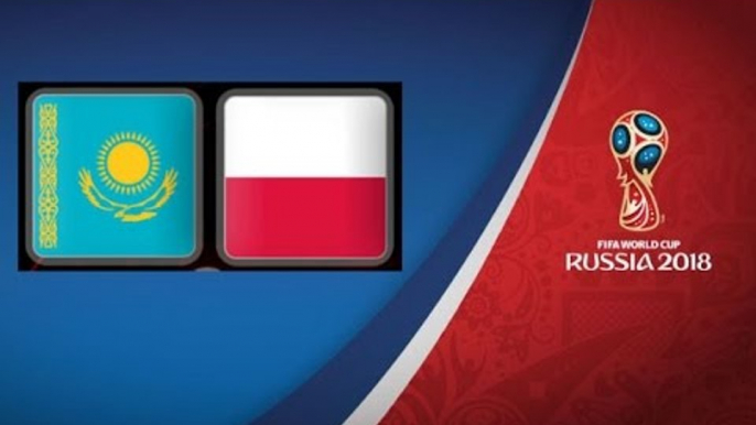 Kazakhstan vs Poland - 1st Half All Goals & Full Highlights - World Cup Qualification - 04/09/2016