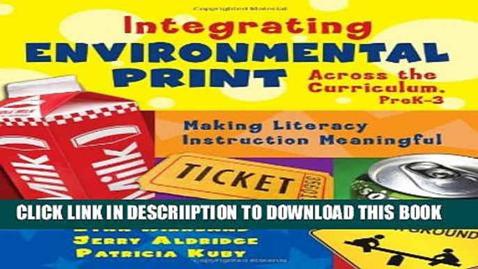 [New] Integrating Environmental Print Across the Curriculum, PreK-3: Making Literacy Instruction