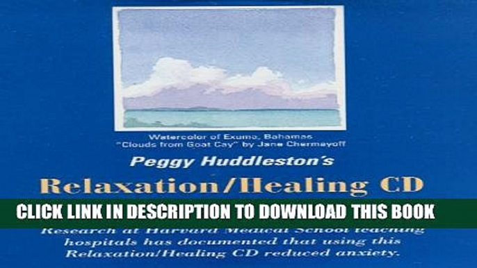 [PDF] Peggy Huddleston s Relaxation/Healing CD plus Instructional CD Full Colection