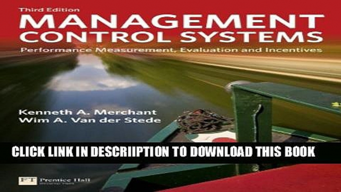 [New] Management Control Systems: Performance Measurement, Evaluation and Incentives (3rd Edition)