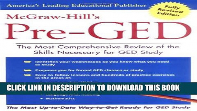 [PDF] McGraw-Hill s Pre-GED : The Most Comprehensive Review of the Skills Necessary for GED Study