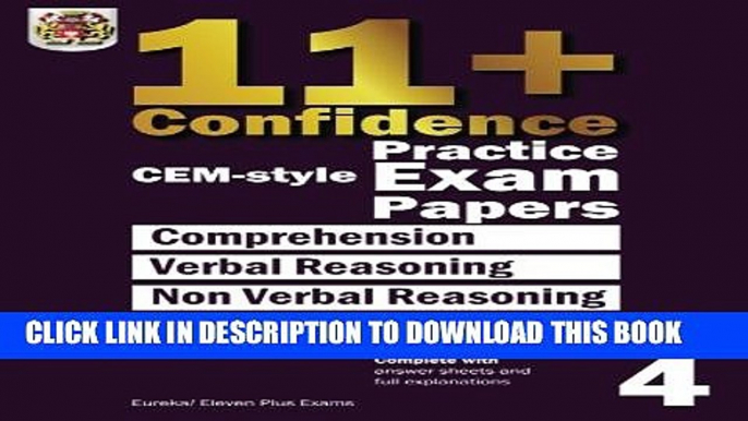 [PDF] 11+ Confidence: CEM style Practice Exam Papers Book 4: Comprehension, Verbal Reasoning,