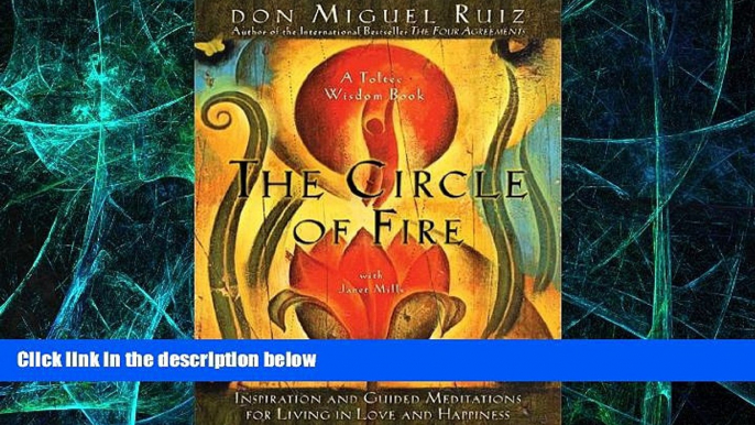 Big Deals  The Circle of Fire: Inspiration and Guided Meditations for Living in Love and Happiness