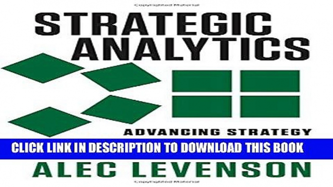 [PDF] Strategic Analytics: Advancing Strategy Execution and Organizational Effectiveness Full Online