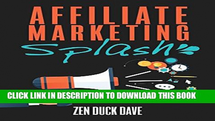 [PDF] Affiliate Marketing Splash: How to Build Affiliate Sites that Rank (and bank): Internet