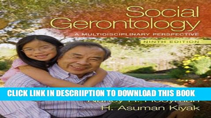 [New] Social Gerontology: A Multidisciplinary Perspective (9th Edition) Exclusive Online