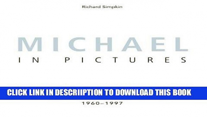 [New] Michael In Pictures: A Celebration of the Life of Michael Hutchence 1960 -1997 Exclusive