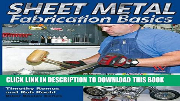 [Read PDF] Sheet Metal Fabrication Basics (Biker Basics) Ebook Free