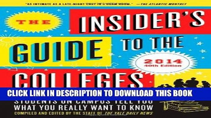 New Book The Insider s Guide to the Colleges, 2014: Students on Campus Tell You What You Really