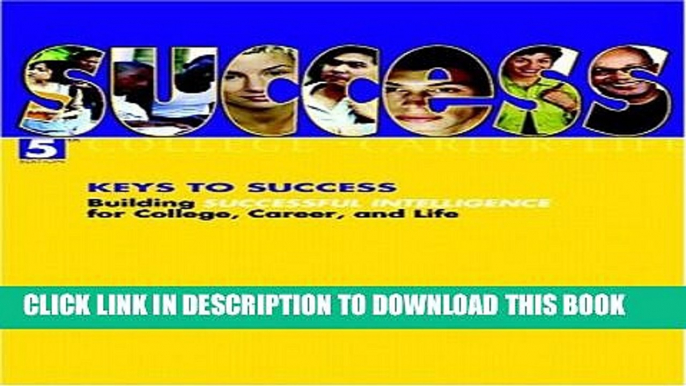 Collection Book Keys to Success: Building Successful Intelligence for College, Career, and Life