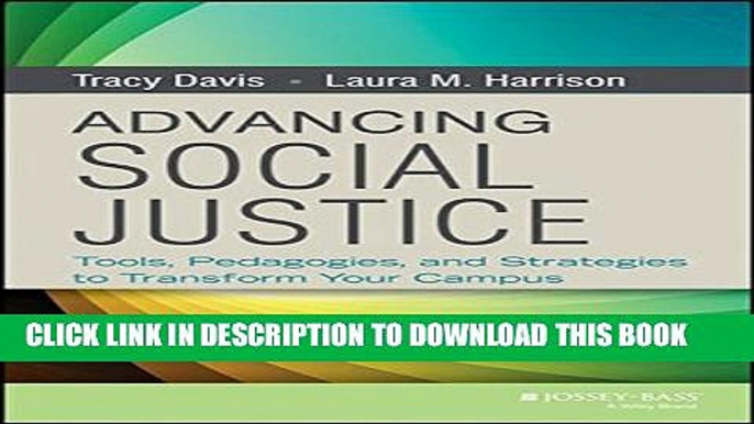 [PDF] Advancing Social Justice: Tools, Pedagogies, and Strategies to Transform Your Campus Popular