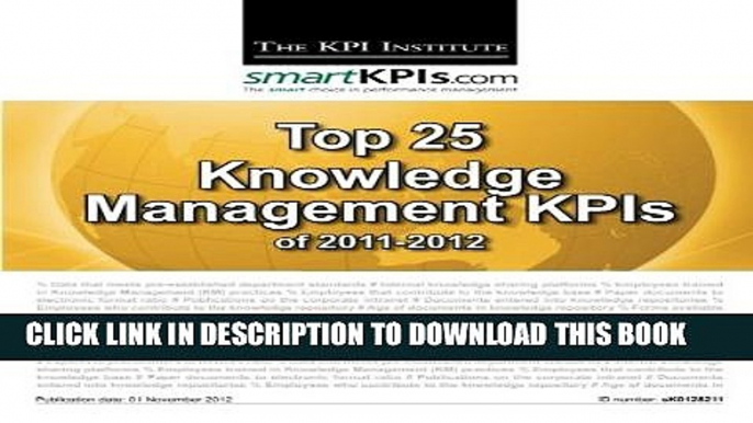 [PDF] Top 25 Knowledge Management KPIs of 2011-2012 Full Collection