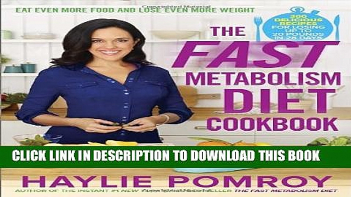 New Book The Fast Metabolism Diet Cookbook: Eat Even More Food and Lose Even More Weight