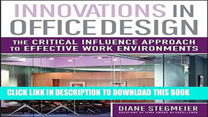 [PDF] Innovations in Office Design: The Critical Influence Approach to Effective Work Environments