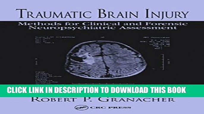 Collection Book Traumatic Brain Injury: Methods for Clinical and Forensic Neuropsychiatric