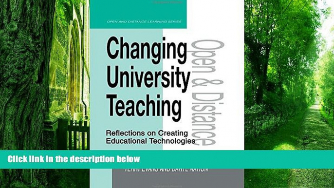 Big Deals  Changing University Teaching: Reflections on Creating Educational Technologies (Open