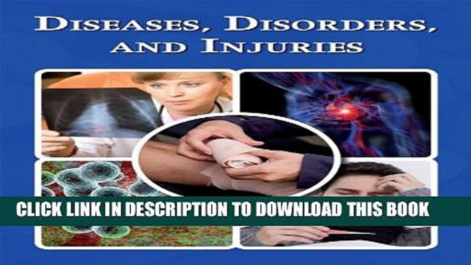 [PDF] Diseases, Disorders, and Injuries Full Online