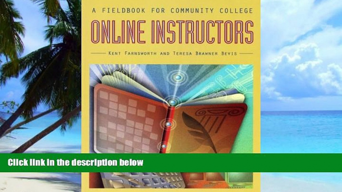 Big Deals  A Fieldbook for Community College Online Instructors  Free Full Read Most Wanted